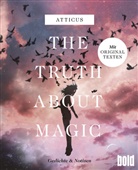 Atticus - The truth about magic