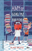 Alan Gratz - Amy und die geheime Bibliothek