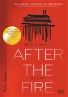 Will Hill - After the Fire - Ausgezeichnet mit dem Deutschen Jugendliteraturpreis 2021