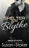 Susan Stoker - Shelter for Blythe