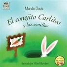 Badger Davis, Mandie Davis, Badger Davis - El conejito Carlitos y las semillas