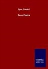 Egon Friedell - Ecce Poeta