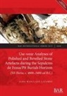 Alba Masclans Latorre - Use-wear Analyses of Polished and Bevelled Stone Artefacts during the Sepulcres de Fossa/ Pit Burials Horizon (NE Iberia, c. 4000-3400 cal B.C.)