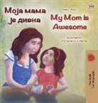 Shelley Admont, Kidkiddos Books - My Mom is Awesome (Serbian English Bilingual Book - Cyrillic)