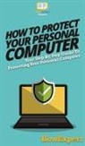 Howexpert - How To Protect Your Personal Computer