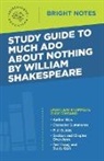 Intelligent Education - Study Guide to Much Ado About Nothing by William Shakespeare