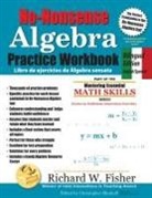 Richard W Fisher - No-Nonsense Algebra Practice Workbook, Bilingual Edition