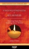 David A. Harrell - Finding Strength in Weakness