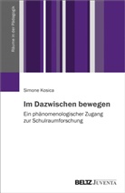 Simone Kosica - Im Dazwischen bewegen