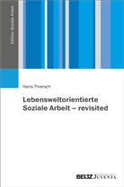 Hans Thiersch, Hans-Uw Otto, Hans-Uwe Otto, Thiersch, Thiersch - Lebensweltorientierte Soziale Arbeit - revisited