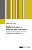 Marko Perels - Prekarisierung im Lebenszusammenhang