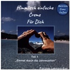 Franziska Lehmann-Eser, Franziska Lehmann-Eser - Himmlisch einfache Creme Für Dich
