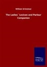 William Grimshaw - The Ladies Lexicon and Parlour Companion