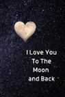 Sharon Purtill, Sharon Purtill - I Love You To The Moon And Back Notebook