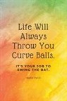 Sharon Purtill, Sharon Purtill - Life Will Always Throw You Curve Balls