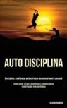 Albino Romero, Albino Romero - Auto-Disciplina