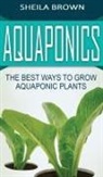 Sheila Brown - Aquaponics