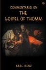 Karl Renz - Commentaries On The Gospel Of Thomas