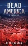 Derek Slaton - Dead America