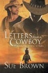 Sue Brown - Letters from a Cowboy