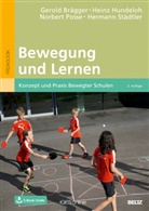 Gerol Brägger, Gerold Brägger, Hein Hundeloh, Heinz Hundeloh, Norbert Posse, Norbert u a Posse... - Bewegung und Lernen, m. 1 Buch, m. 1 E-Book