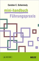 Carsten Schermuly, Carsten C Schermuly - Mini-Handbuch Führungspraxis, m. 1 Buch, m. 1 E-Book