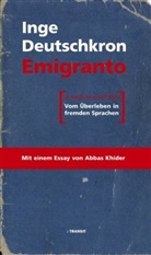 Inge Deutschkron, Abbas Khider - Emigranto
