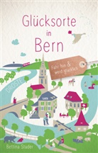 Bettina Studer - Glücksorte in Bern