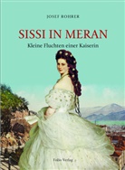 Josef Rohrer - Sissi in Meran