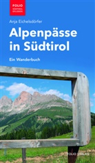 Anja Eichelsdörfer - Alpenpässe in Südtirol