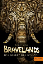 Erin Hunter, Cornelia Stoll - Bravelands - Das Gesetz der Savanne