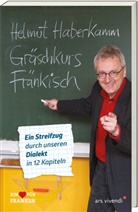 Helmut Haberkamm - Gräschkurs Fränkisch