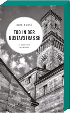 Dirk Kruse - Tod in der Gustavstraße