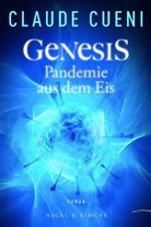 Claude Cueni - Genesis - Pandemie aus dem Eis