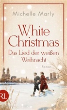 Michelle Marly - White Christmas - Das Lied der weißen Weihnacht