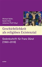 Michael Bußer, Danie Greb, Daniel Greb, Johannes Pfeiff - Geschichtlichkeit als religiöses Existenzial