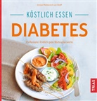 Kirsten Metternich von Wolff - Köstlich essen Diabetes