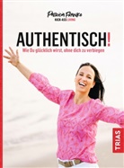 Patricia Franke, Patricia Franke - Authentisch!