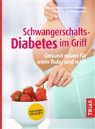 Ute Schäfer-Graf, Ute (Prof. Dr.) Schäfer-Graf, Bettina Snowdon - Schwangerschafts-Diabetes im Griff