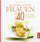Antonie Danz, Antonie (Dr.) Danz - Kochbuch für Frauen ab 40