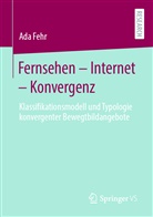 Ada Fehr - Fernsehen - Internet - Konvergenz