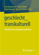 Eva Hausbacher, Lies Herbst, Liesa Herbst, Julia Ostwald, Julia Ostwald u a, Martina Thiele - geschlecht_transkulturell