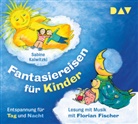Sabine Kalwitzki, Florian Fischer - Fantasiereisen für Kinder - Entspannung für Tag und Nacht, 2 Audio-CD (Hörbuch)