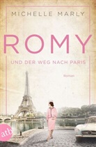 Michelle Marly - Romy und der Weg nach Paris