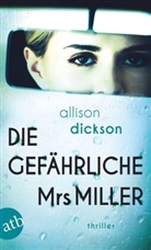Allison Dickson - Die gefährliche Mrs. Miller