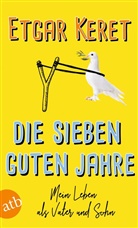 Etgar Keret - Die sieben guten Jahre