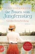 Lena Johannson - Die Frauen vom Jungfernstieg. Gerdas Entscheidung