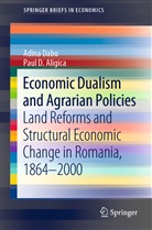 Paul D Aligica, Paul D. Aligica, Adin Dabu, Adina Dabu - Economic Dualism and Agrarian Policies