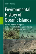 Tod F Stuessy, Tod F. Stuessy - Environmental History of Oceanic Islands