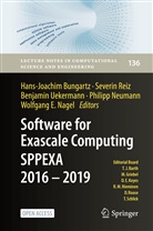 Hans-Joachim Bungartz, Wolfgang E. Nagel, Philipp Neumann, Severi Reiz, Severin Reiz, Benjamin Uekermann... - Software for Exascale Computing - SPPEXA 2016-2019